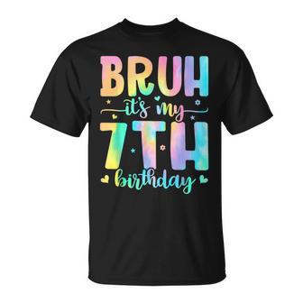 Bruh It's My 7Th Birthday Girl 7 Year Old 7Yr Girls Tie Dye T-Shirt - Thegiftio UK
