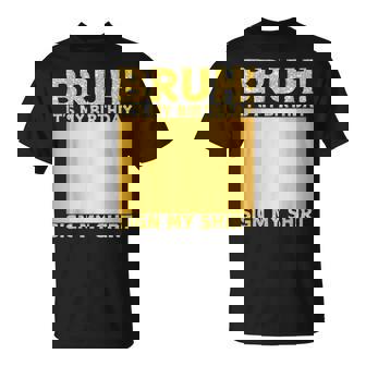 Bruh It's My Birthday Sign My Happy Birthday Women T-Shirt | Mazezy