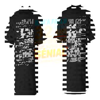 Cadeau Anniversaire 32 Ans Humour Original 32 Ans Homme T-Shirt - Cadeauxyz