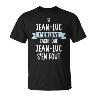 Cadeau Homme Humour Prénom Personnalisé Jean-Luc T-Shirt - Cadeauxyz