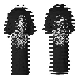 Calavera Escucha Tu Corazón Humor Negro Frase Divertida Camiseta unisex - Regaloses