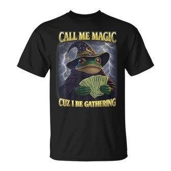 Call Me Magic Cuz I Be Gathering Frog Money Mage Gamer T-Shirt - Thegiftio UK