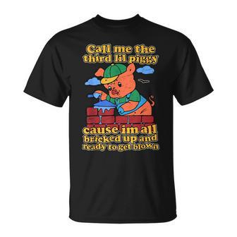 Call Me The Third Lil Piggy T-Shirt - Thegiftio UK