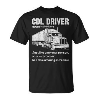 Cdl Driver Definition Commercial Driver License T-Shirt | Mazezy