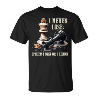Chess Player Board Game I Never Lose Either Win Or Learn T-Shirt - Thegiftio UK