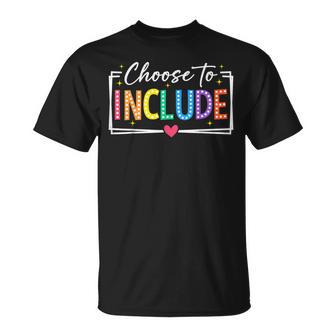 Choose To Include Special Education Teacher Autism Awareness T-Shirt | Mazezy
