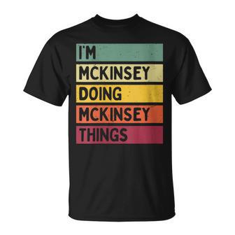 Cita Personalizada Divertida Con Texto En Inglés I'm Mckinsey Doing Mckinsey Things Cuello Camiseta unisex - Regaloses