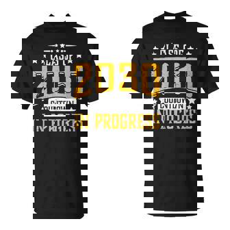 Class Of 2030 Countdown In Progress Graduating Grad T-Shirt - Monsterry