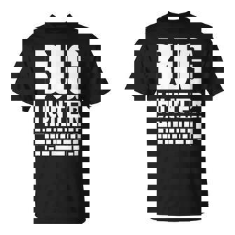 Codage Amusant Bug Hunter T-Shirt - Cadeauxyz