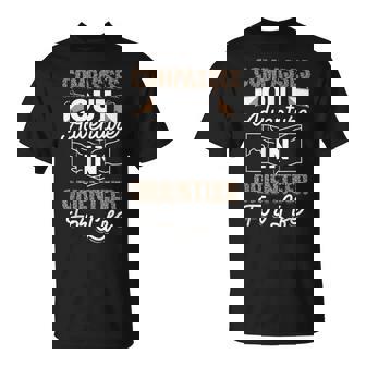 Compasses Out Adventure In Orienteer For Life Orienteering T-Shirt | Mazezy