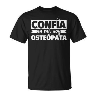 Confía En Mioy Osteópata Camiseta unisex - Regaloses