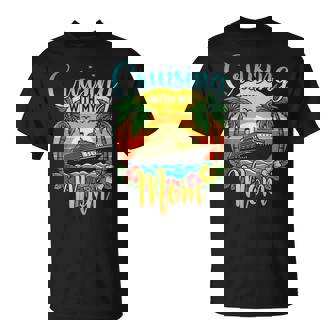 Cruising With My Mom Daughter Son Cruise Vacation Matching T-Shirt - Thegiftio