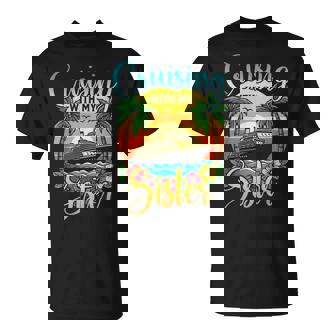 Cruising With My Sister Cruise Vacation Matching Brother T-Shirt | Seseable FR