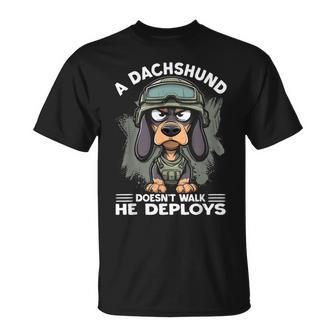 A Dachshund Doesn’T Walk He Deploys Wiener Dog T-Shirt - Thegiftio UK