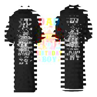 Dad Of The Birthday For Boy Circus Carnival Theme Party T-Shirt - Thegiftio
