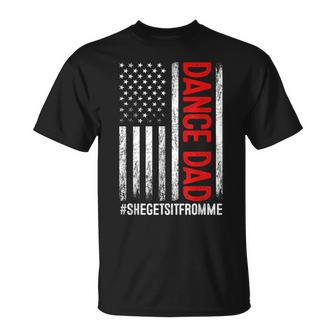 Dad Dance She Get It From Me Proud Dancer Dad Usa Flag Men T-Shirt - Thegiftio UK