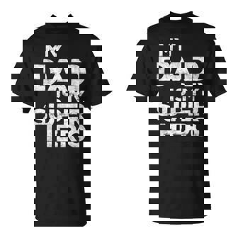 My Dad Is Myuper Hero Per Bambini Per La Festa Del Papà Maglietta - Novitaregali