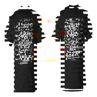 Daycare Provider Infant Teacher Quotes Toddler Teaching T-Shirt | Seseable CA