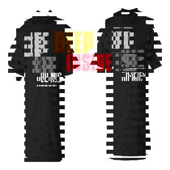 Deep House Tech Classic House T-Shirt | Mazezy