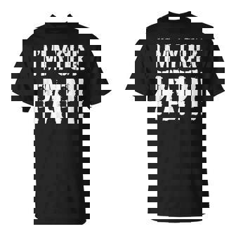 Divertente Papi I Am Your Papi I'm Your Papi Maglietta - Novitaregali