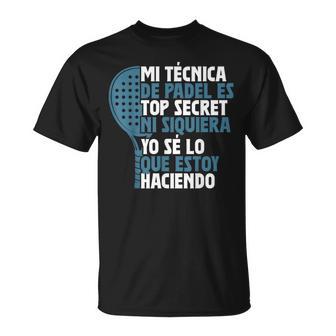 Divertido Padel Tennis Padelista Mi Técnica De Padel Camiseta unisex - Regaloses