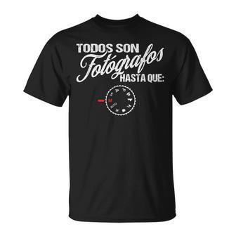 Divertido Todoson Fotógrafos Hasta Que Modo Manual Camiseta unisex - Regaloses
