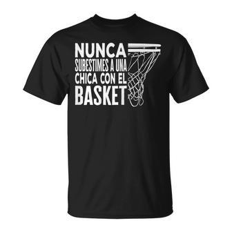 Divertido Una Chica Con El Basket Baloncesto Basketball Camiseta unisex - Regaloses