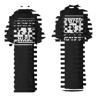 Do What You Love What You Do インスピレーショナルな職業 Tシャツ - Kawaiitshirt