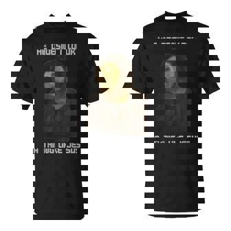 He Doesn't Look A Thing Like Jesus T-Shirt - Monsterry