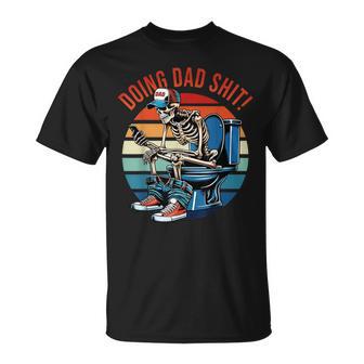 Doing Dad Sht Skeleton Toilet T-Shirt - Monsterry UK
