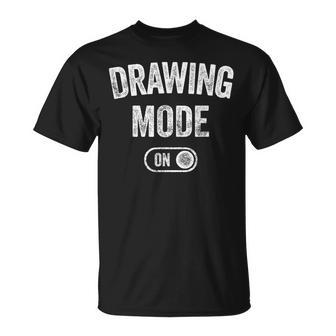 Drawing Mode On Sketcher Artist Illustrator T-Shirt - Thegiftio UK