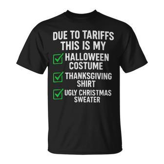 Due To Tariffs This Is My Halloween Costume T-Shirt - Thegiftio UK