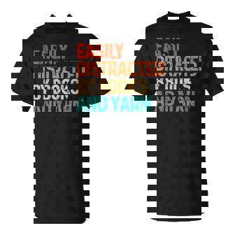 Easily Distracted By Books And Yarn Knitting T-Shirt | Mazezy