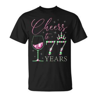 Ein Hoch Auf 77 Jahre Alte Frauen Zum 77 Geburtstag Frauen Königinnen Geburtstag T-Shirt - Geschenkecke