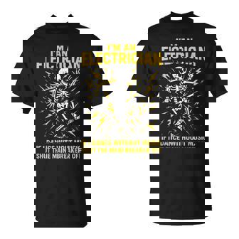 Electrician I'm An Electrician If I Dance Without Music T-Shirt | Seseable UK