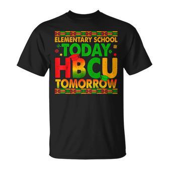 Elementary School Today Hbcu Tomorrow Black History Boy Girl T-Shirt - Thegiftio UK
