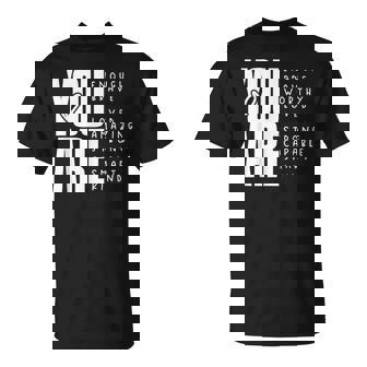 You Are Enough Brave Worthy Loved Amazing Strong T-Shirt - Thegiftio