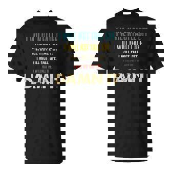 Equestrianism Equestrian Horse Riding I Will Not Fall Off T-Shirt | Mazezy