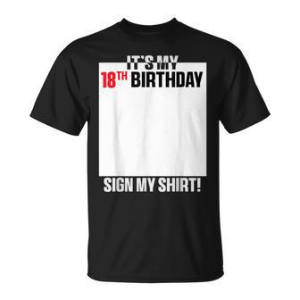 Es Mi Fiesta De Cumpleaños Número 18 18 Años Niño Niña Firmar Mi Camiseta unisex - Regaloses