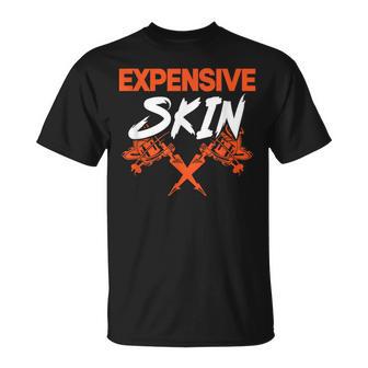 Expensive Skin I Tattoo T-Shirt - Thegiftio
