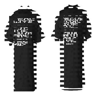 Fafo Welcome To The Find Out Phase T-Shirt | Mazezy