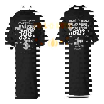 Are You Fall-O-Ween Jesus Christian Halloween Pumpkins T-Shirt - Monsterry