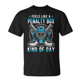 Feels Like A Penalty Box Kind Of Day Hockey Maskstick T-Shirt - Thegiftio UK