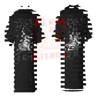 Feral & Sterile Living Wild And Womb Free Raccoon Meme T-Shirt - Monsterry