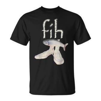 Fih Zapatos Pescado Divertido Pez Mal Escrito Meme Fih Calling Humor Camiseta unisex - Regaloses