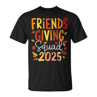 Friendsgiving 2025 Squad Thanksgiving T-Shirt - Monsterry
