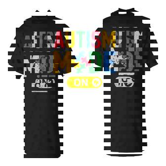 Autism Awareness Autistic Autism Mode On Puzzle T-Shirt - Monsterry