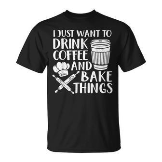Baking For Coffee Baker Baking Lover T-Shirt | Mazezy