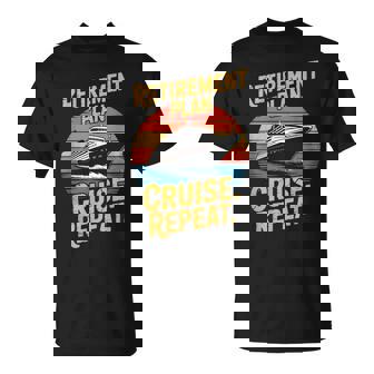 Cruise Repeat Retired Cruising Vintage Retirement Plan T-Shirt | Seseable UK