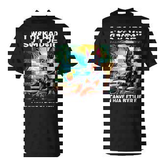 Doberman I Work Hard Doberman Lover T-Shirt - Monsterry